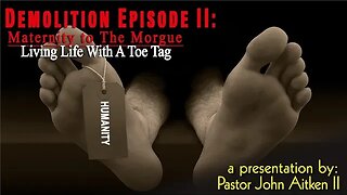 Demolition EP02 - LIVING LIFE WITH A TOE TAG - Pastor John - 09-23-2023 - Message Only