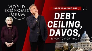 Understanding The Debt Ceiling, Davos, and How To Fight Back | Lance Wallnau