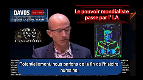 Le pouvoir des "mondialistes" pour tuer l'humanité passe essentiellement par "l'Intelligence Artificielle" dixit Yuval Noah HARARI (Hd 720)