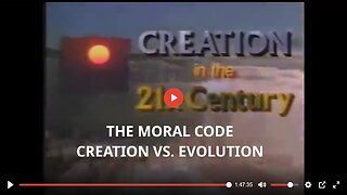 The Moral Code Creation vs. Evolution - Chapter 1 of 2