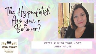 Hypnofetish: Are you a Believer?