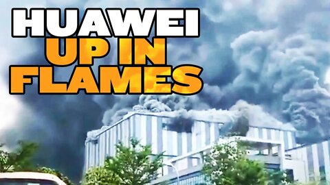 Fire Destroys Huawei Factory in China