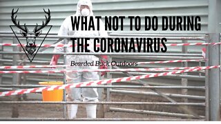 What NOT to do during the Coronavirus