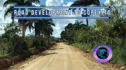 Road Development to Copeyito