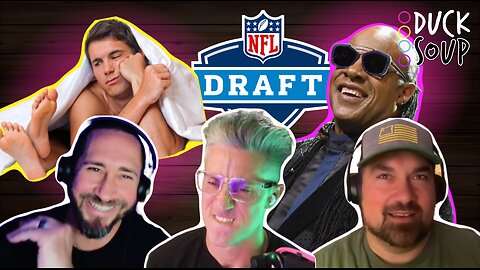 When do you get good at doin it, NFL Draft, and Stevie Wonder is a liar | Ep. 11 | Duck Soup
