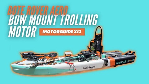 BOTE Rover Aero Bow Mount Trolling Motor Mount MotorGuide Xi3