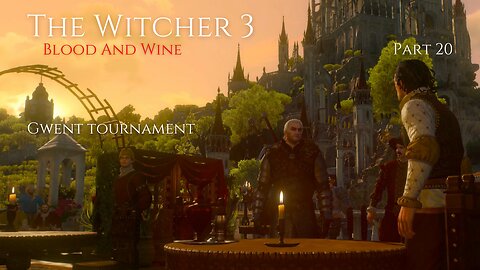 The Witcher 3 Blood And Wine Part 20 - Gwent Tournament