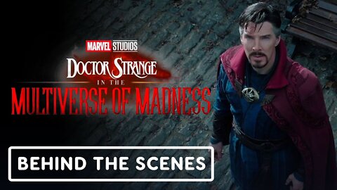 Doctor Strange in the Multiverse of Madness - Behind the Scenes Clip (2022)