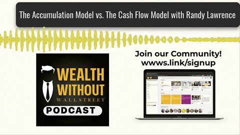 The Accumulation Model vs. The Cash Flow Model with Randy Lawrence