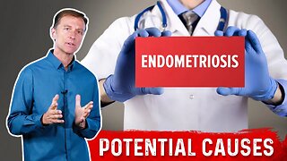 What Causes Endometriosis?