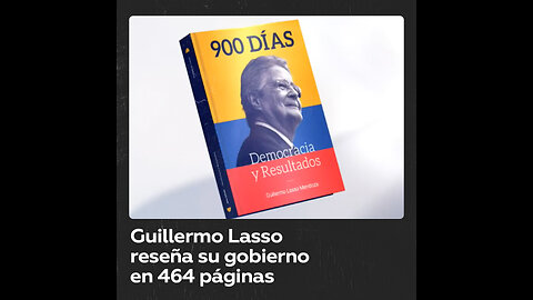 Lasso presenta un libro que resume sus días de gestión como presidente