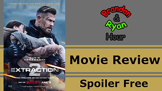 Extraction 2: Movie Review No Spoilers