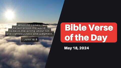 Bible Verse of the Day: May 18, 2024