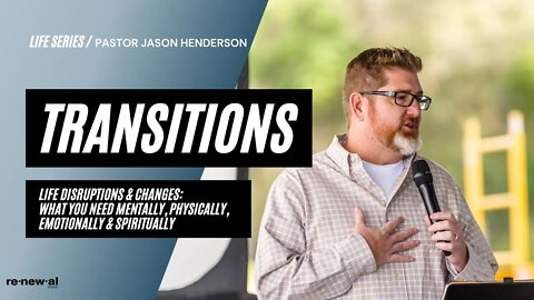 Transitions | Part 3 | Make A Stand | Pastor Jason Henderson