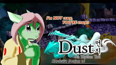 Dust: An Elysian Tail | Random Collections Attempt 2 (Session 16) [Old Mic]
