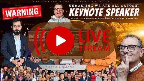 🔴 LIVE NOW Unmasking We Are All Satoshi: Speaker Danny de Hek “Creating Nothing But Empty Promises”