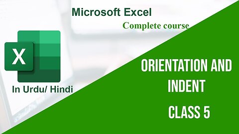 Microsoft Excel Hindi Urdu tutorials Orientation and Indent in Ms Excel - class 5 | Technical Buddy