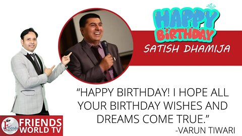 Happy Birthday to Satish Dhamija Ji🎂