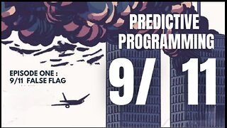 Predictive Programming: Episode 1. 9/11 False Flag 🎬🛫