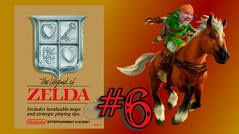 The Legend of Zelda (NES) - #6 - At Dungeon 9 and I'm feeling fine! Part 1