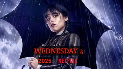 Wednesday Season 2 of Netflix Tonight's Special Report !