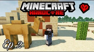 DESERT ESCAPADE 🌵🐪 Minecraft Hardcore 1.20 Let's Play - Episode 2