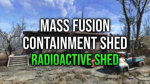 Fallout 4 Explored - Mass Fusion Containment Shed