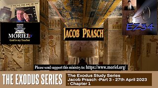 Exodus Study Series - Part 3 - Chapter 1 - 27th April 2023 - Jacob Prasch