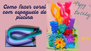 COMO FAZER UM CORAL COM ESPAGUETE DE PISCINA PARA SUA FESTA! DIY POOL NOODLE CORAL! FÁCIL E BARATO!