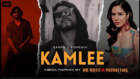 Kamlee (Mega Rap Mix) - Bohemia x SAR RB | Kamlee Ji Naa Puch Di | Prod By @hmmusicproduction791