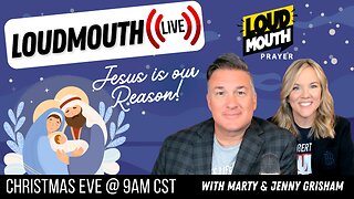 Prayer | Loudmouth Prayer CHRISTMAS SPECIAL - Marty & Jenny Grisham