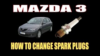 MAZDA 3 - HOW TO CHANGE SPARK PLUGS