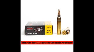 1000 Rounds PMC X-Tac M193 MINI #2 FOR THE LAST 11 SEATS IN THE MAIN WEBINAR