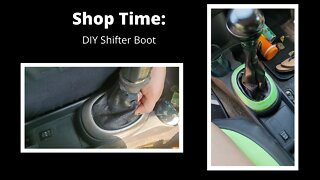 Shop Time: DIY Shifter Boot