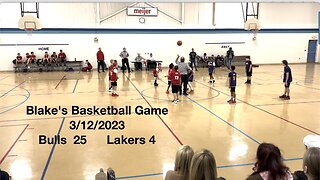 Blake's Basketball Game 3/12/2023