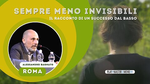 Alessandro Bagnato - Sempre meno invisibili