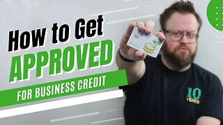 How to Get Approved for Business Credit as a Startup | The #1 Mistake Startups Make