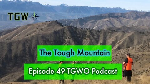 The Tough Mountain - The Green Way Outdoors Podcast - Episode 49