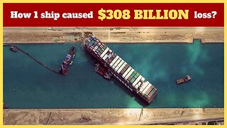 How did Ever Given Stuck in Suez Canal? | History Word