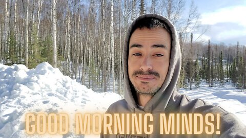 Vlog 6 April 2022 Good Morning Minds!