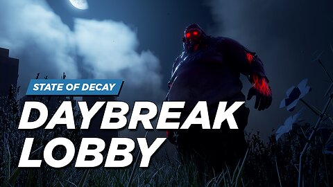Daybreak Lobby - State of Decay 2 Mods for Xbox (Sasquatch Mods)