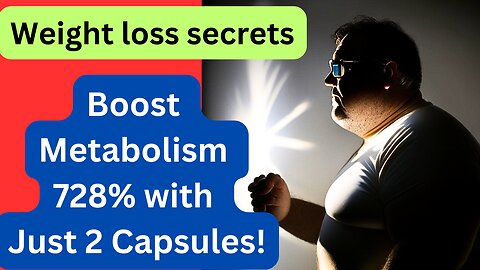 Discover the Secret to Weight Loss: Boost Metabolism by 728% with Just 2 Capsules!