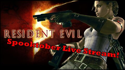 Resident Evil 5 | Spooktober Death Challenge | Live Stream