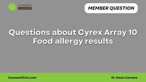 Questions about Cyrex Array 10 Food allergy results?