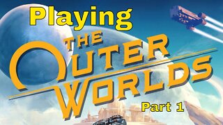 Playing Outer Worlds