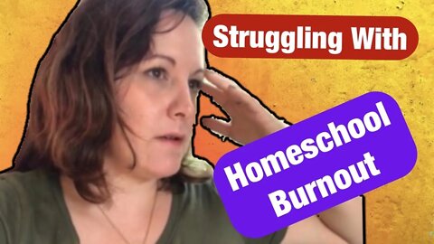 Homeschool Burnout / Homeschooling Burnout / Burnt out on Homeschooling / Burnt out with Homeschool