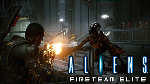 Aliens Fireteam Elite Campaign Pt 2 | Priority One: Rescue