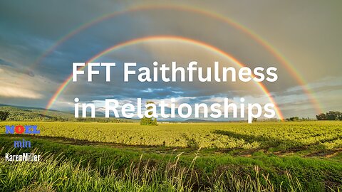 Food for thought on Faithfulness in Relationships