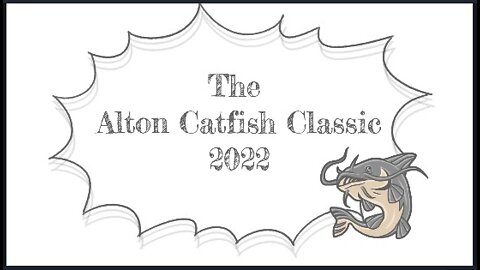 Alton Catfish Classic 2022