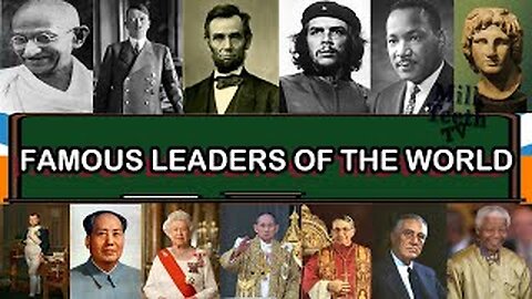 Most Famous Leaders of the world with pictures and information to improve general knowledge